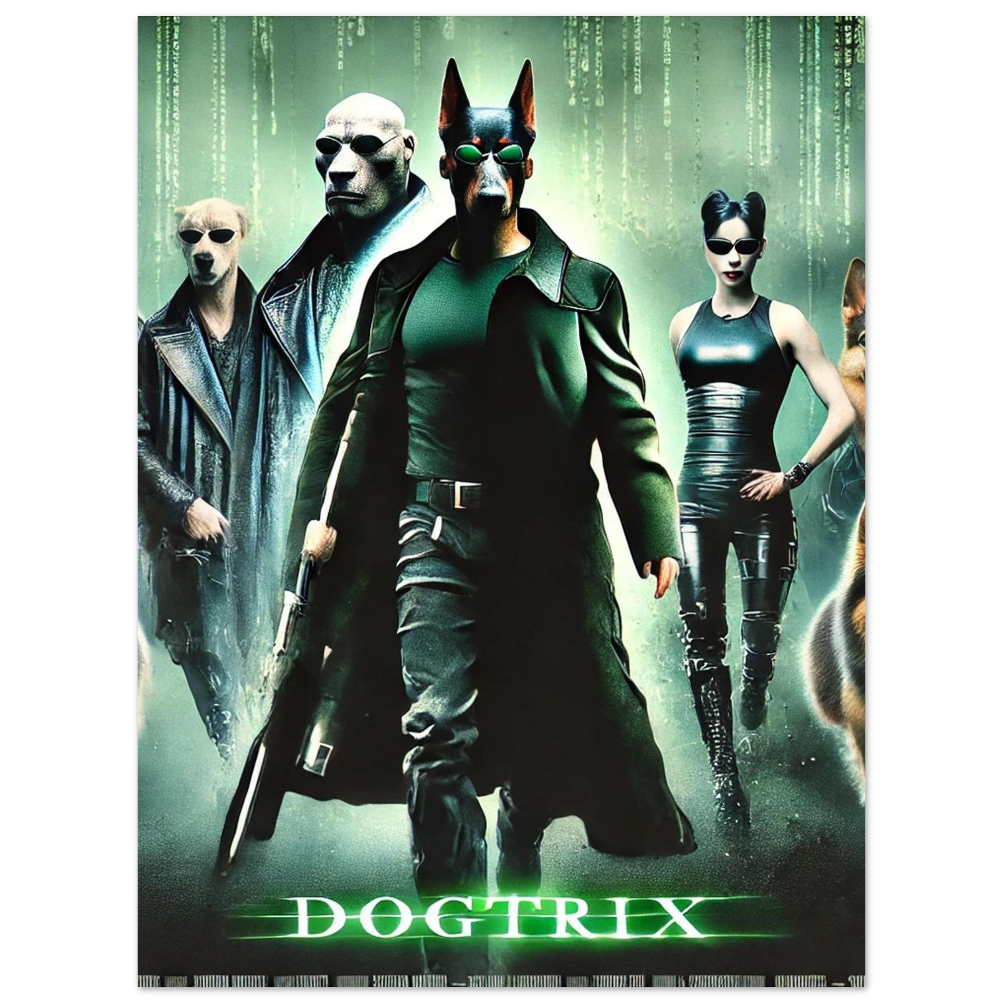 Affiche parodique Dogtrix : un groupe de chiens anthropomorphes en manteaux noirs et lunettes de soleil façon Matrix, l’un tenant une arme sur fond de code vert.