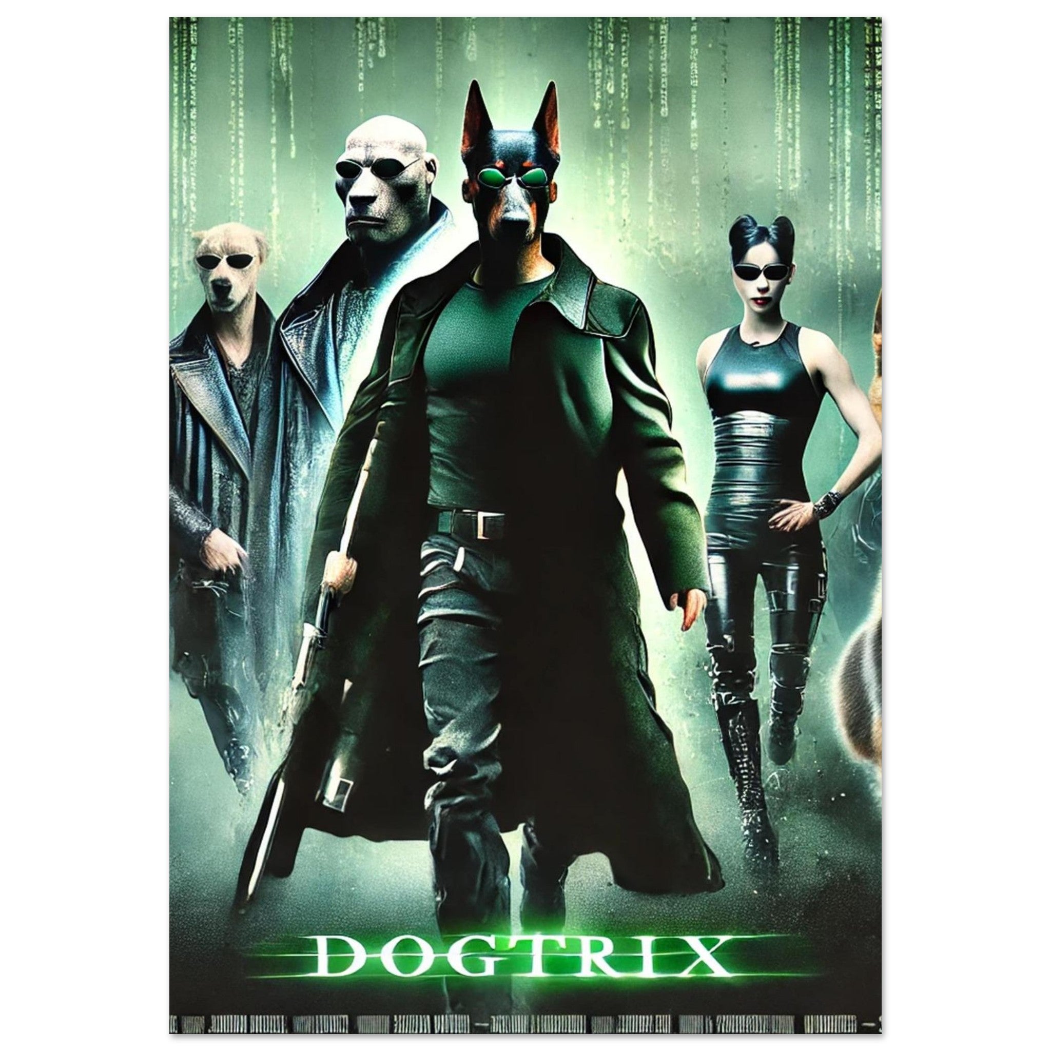 Poster parodique DOGTRIX inspiré de The Matrix : trois chiens anthropomorphes en trench-coats et lunettes noires sur fond de code binaire vert, le personnage central armé d’un fusil.