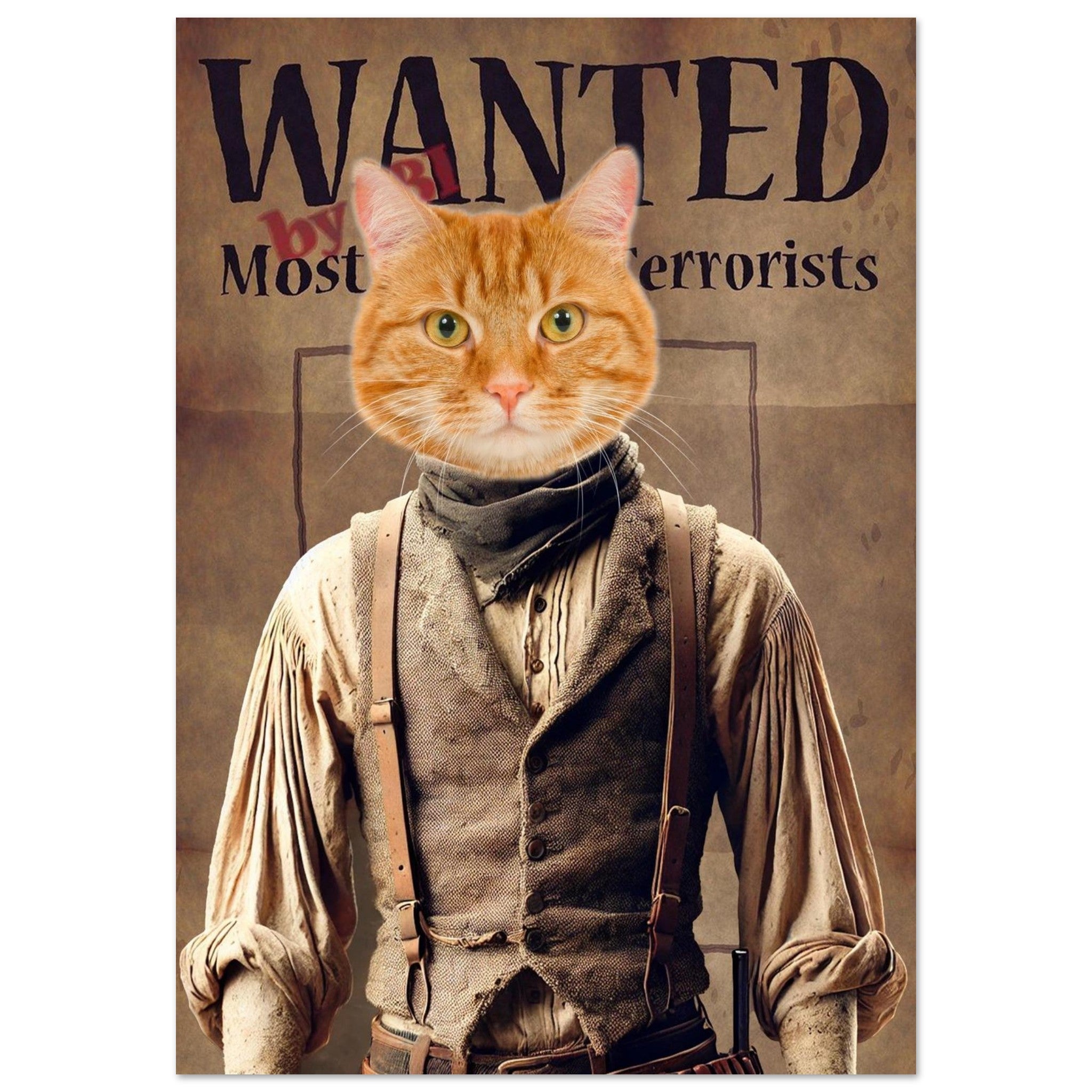 Affiche Wanted style western montrant un chat roux anthropomorphe vêtu d’une chemise à manches retroussées, d’un gilet et de bretelles, foulard au cou, légendé “WANTED by Most Terrorists”